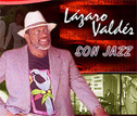 Son Jazz - Lázaro Valdés